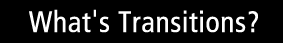 トランジションズについて